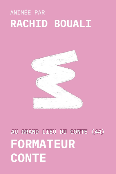 FORMATEUR CONTE (AU GRAND LIEU DU CONTE)