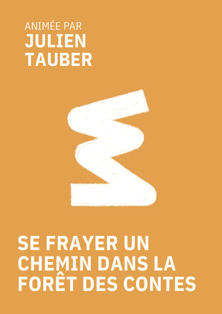 SE FRAYER UN CHEMIN DANS LA FORÊT DES CONTES