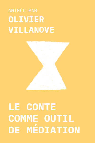 LE CONTE COMME OUTIL DE MÉDIATION